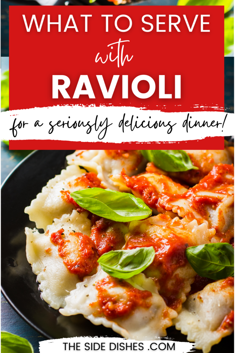 The BEST side dishes for ravioli! Here’s exactly what to serve with ravioli to create a totally delicious dinner.